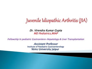Dr. Virendra Kumar Gupta
MD Pediatrics,MIAP
Fellowship In pediatric Gastroentero-Hepatology & Liver Transplantation
Assistant Professor
Institute of Paediatric Gastroenterology
Nims University Jaipur
 