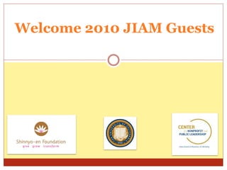 Welcome 2010 JIAM Guests
 