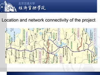 Location and network connectivity of the project

 