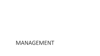 MANAGEMENT
 