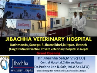 Jibachha veterinary hospital Kathmandu,Nepal