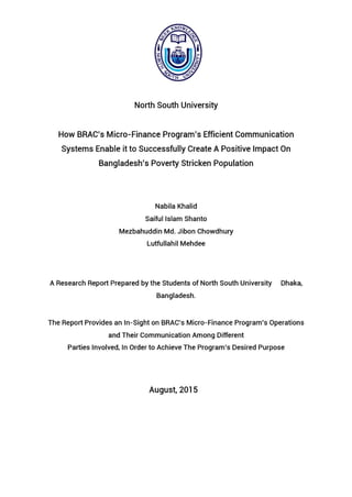 How BRAC's Micro-Finance Program's Efficient Communication System's Enable it to Successfully Crate A Positive Impact On Bangladesh's Proverty Stricken Population.