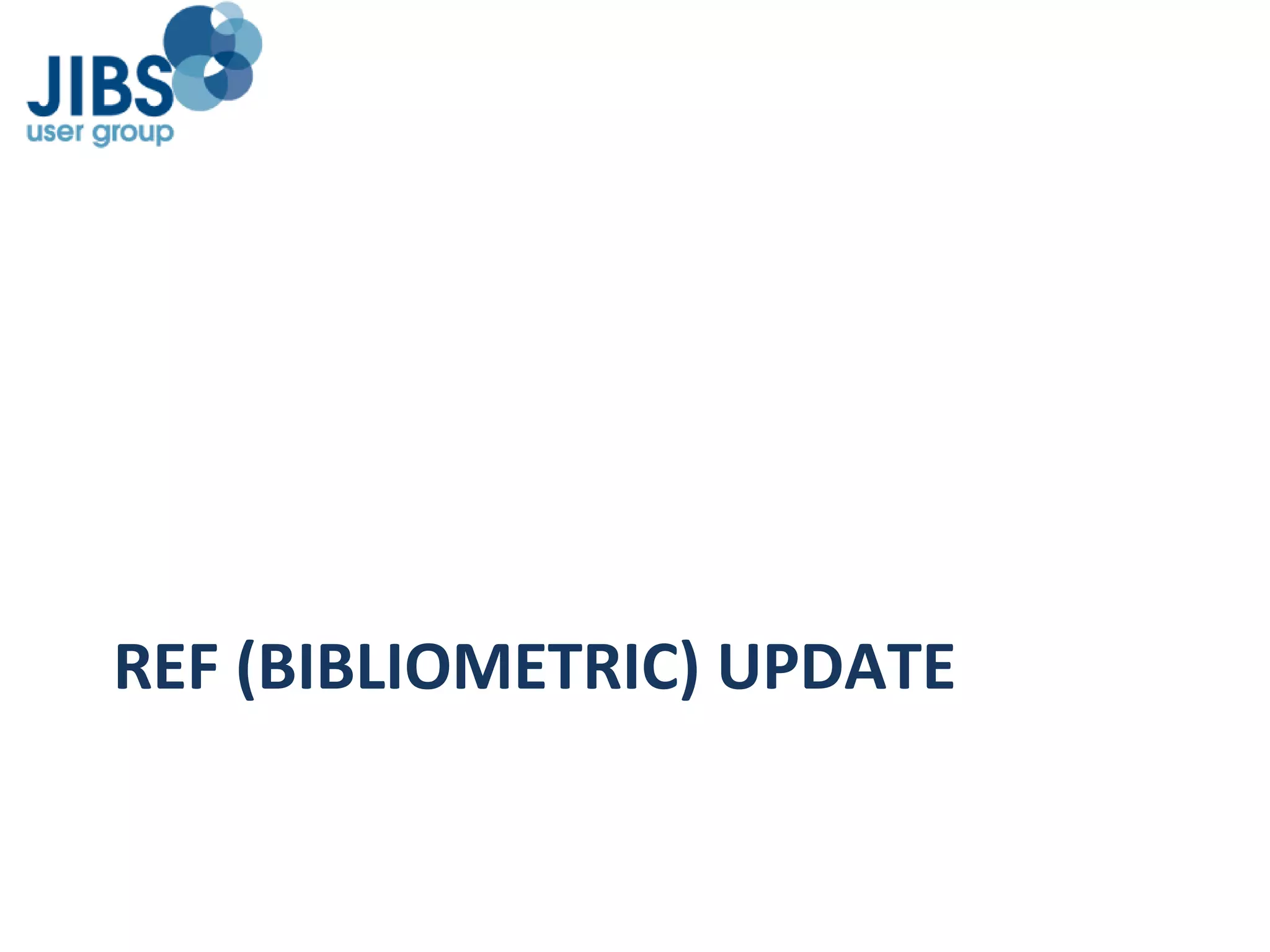 REF (BIBLIOMETRIC) UPDATE 