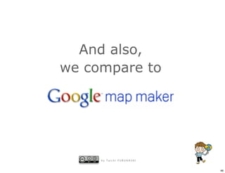 And also,
we compare to




     by Taichi FURUHASHI


                           46
 