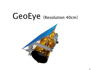 GeoEye   Resolution 40cm




                           56
 