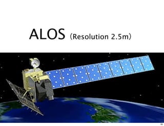 ALOS   Resolution 2.5m




                         60
 