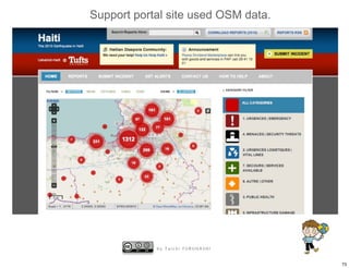 Support portal site used OSM data.




            by Taichi FURUHASHI


                                     73
 