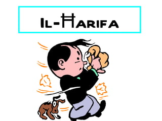 Il- Ħ arifa 
