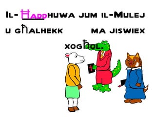 Il- ____ huwa jum il-Mulej u g ħ alhekk  ma jiswiex  xog ħ ol. Ħ add 