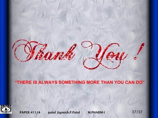 “ THERE IS ALWAYS SOMETHING MORE THAN YOU CAN DO” 37/37 