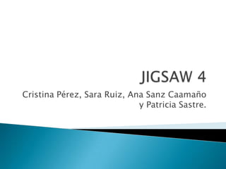 Cristina Pérez, Sara Ruiz, Ana Sanz Caamaño
                             y Patricia Sastre.
 