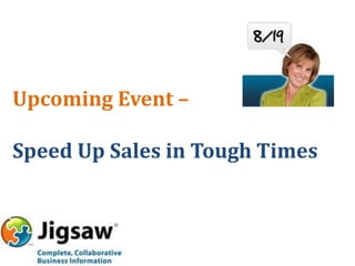 Upcoming Event – Speed Up Sales in Tough Times 