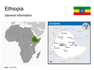 Ethiopia
General information
Jijiga - Jan 2015
 