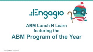 ABM Lunch N Learn
featuring the
ABM Program of the Year
 