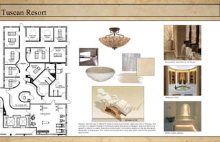 Tuscan Resort
Texture, with the use of different types of stone and finishes, replaces color in the spa. The
contrast of chiseled marble to translucent glass tiles gives an elegant feel and allows the
guests to relax in a clean, peaceful environment. The various depths of the tile also gives
dimension to the space. The natural stone elements have also been used in the specified
light fixtures.
Bronze finish specified for all fixtures
Whirlpool rooms
White, clean, serene.
 