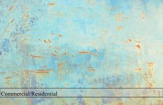 Commercial/Residential
 