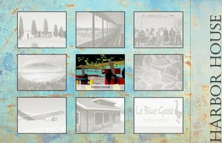 HarborHouse
Harbor House
 