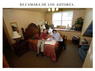 RECAMARA DE LOS AUTORES. 