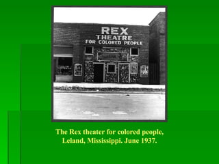 The Rex theater for colored people, Leland, Mississippi. June 1937. 