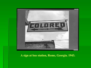 A sign at bus station, Rome, Georgia. 1943. 