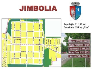 JIMBOLIA

           Populație 11.136 loc.
           Densitate 139 loc./km²
 