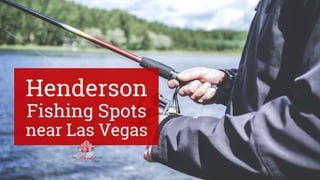 Henderson Fishing Spots Near Las Vegas | 89044 Vegas