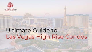 The Ultimate Guide to Las Vegas High Rise Condos | The Brooks Team