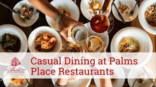 Casual Dining at Palms Place Restaurants | The Brooks Team