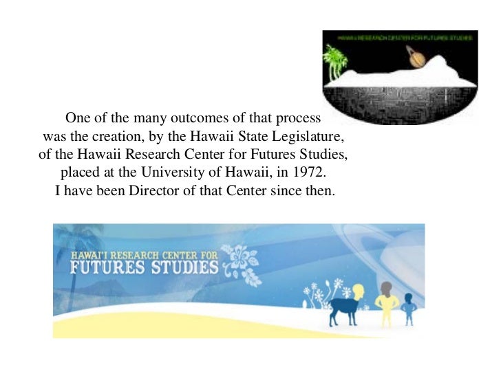 Professor Jim Dator, Hawaii Research Center for Futures Studies