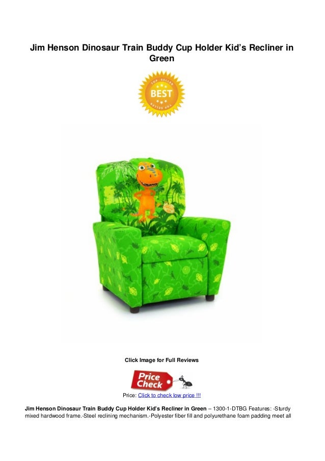 Jim henson dinosaur_train_buddy_cup_holder_kids_recliner_in_green