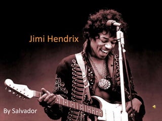 Jimi Hendrix




By Salvador
 