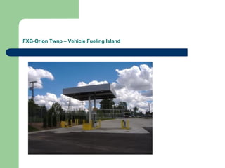 FXG-Orion Twnp – Vehicle Fueling Island
 
