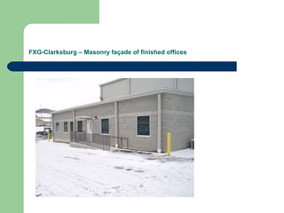 FXG-Clarksburg – Masonry façade of finished offices
 