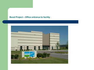 Bunzl Project – Office entrance to facility
 
