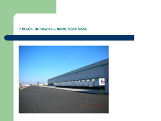 FXG-So. Brunswick – North Truck Dock
 