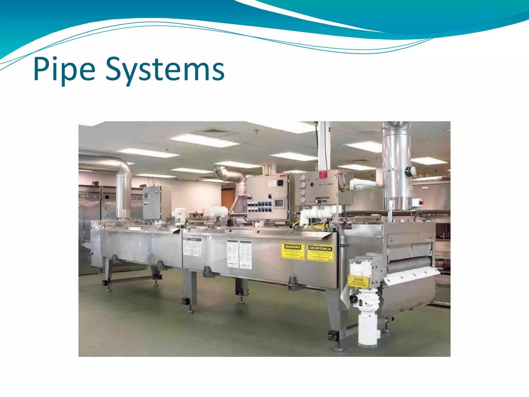 Pipe Systems
 