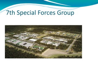 7th Special Forces Group
 