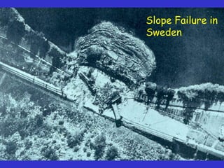 Slope Failure in
Sweden
 