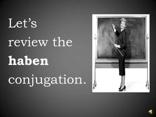 Let’s review the habenconjugation.