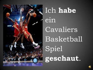 IchhabeeinCavaliersBasketballSpielgeschaut.