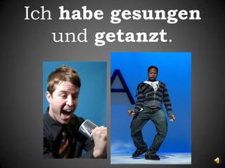 Ichhabegesungen und getanzt.