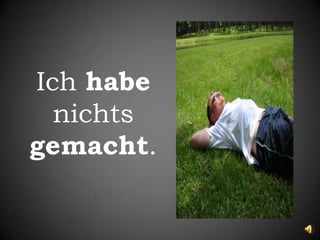 Ichhabenichtsgemacht.