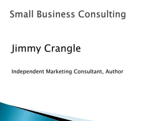 Jimmy Crangle
Independent Marketing Consultant, Author
 