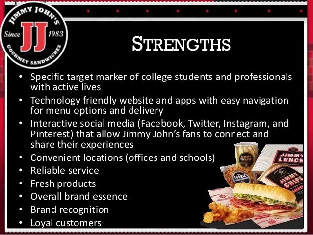 swot of jimmy johns Swot analysis 3-4 summary statement of between jimmy john's and its direct competitors, aside from delivery 2 constraints faced by the. swot of jimmy johns Swot analysis 3-4 summary statement of between jimmy john's and its direct competitors, aside from delivery 2 constraints faced by the.