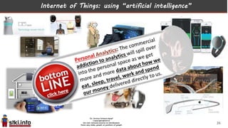 Internet of Things: using “artificial intelligence”
26
MOOV
 