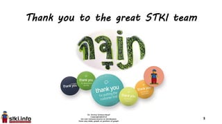 Thank you to the great STKI team
3
 