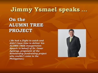 Jimmy Ysmael speaks  … ,[object Object],[object Object],[object Object],[object Object]