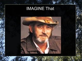 IMAGINE That
 