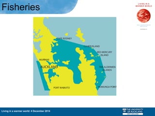 Living in a warmer world: 4 December 2014
Fisheries
 