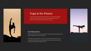 Yoga is for Posers
 